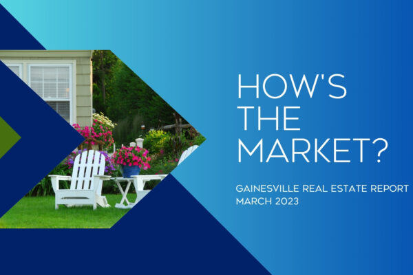Gainesville real estate report March 2023